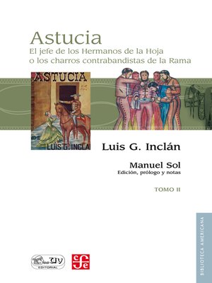 cover image of Astucia. El jefe de los Hermanos de la Hoja o los charros contrabandistas de la Rama, II